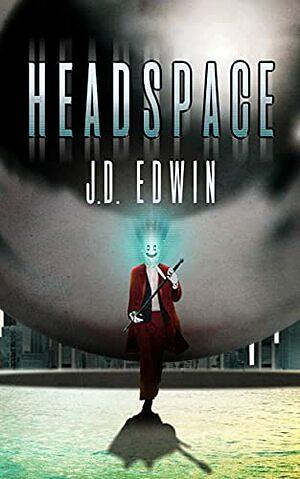 Headspace by J.D. Edwin