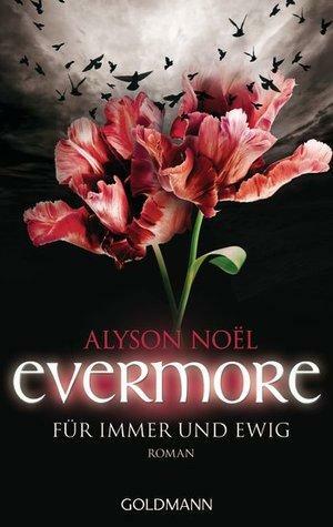 Evermore: Für immer und ewig by Alyson Noël