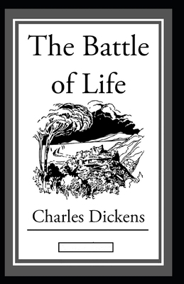 The Battle of Life Annotated by Charles Dickens