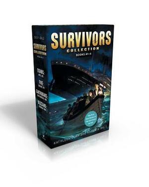Survivors Collection: Titanic; Fire; Earthquake; Blizzard by Kathleen Duey, Karen A. Bale
