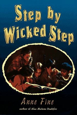 Step by Wicked Step by Anne Fine