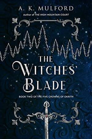 The Witches' Blade by A. K. Mulford