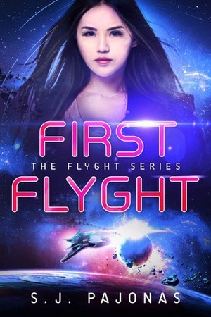 First Flyght by S.J. Pajonas