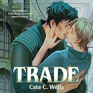 Trade by Cate C. Wells