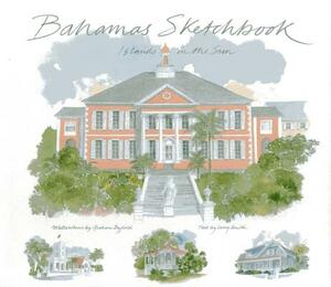 Bahamas Sketchbook: Islands in the Sun by 