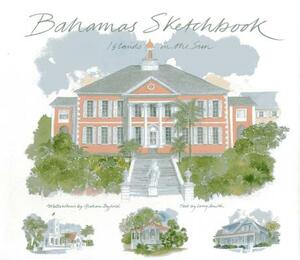 Bahamas Sketchbook: Islands in the Sun by 
