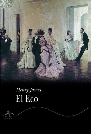 El eco by Celia Montolío, Henry James