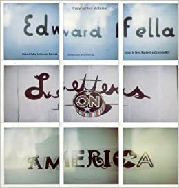 Edward Fella: Letters on America by Lorraine Wild, Lewis Blackwell