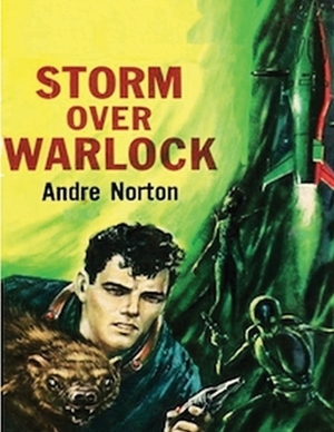 Storm Over Warlock (Annotated) by Andre Alice Norton