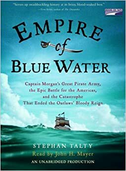 EMPIRE OF BLUE WATER by Stephan Talty