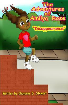 The Adventures of Amilya Rose: "Disappearance" by 