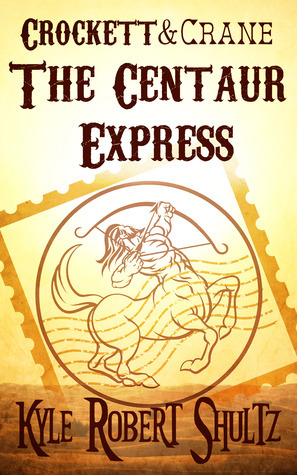 The Centaur Express by Kyle Robert Shultz