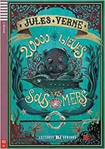 Young Adult ELI Readers - French: Vingt mille lieues sous les mers + CD by Pierre Hauzy, Jules Verne