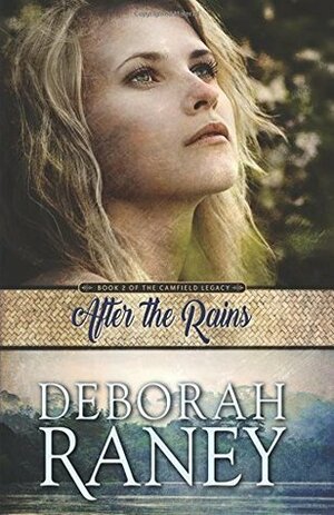 After the Rains by Deborah Raney