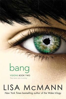 Bang by Lisa McMann