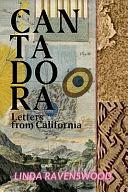 Cantadora - Letters from California by Linda Ravenswood