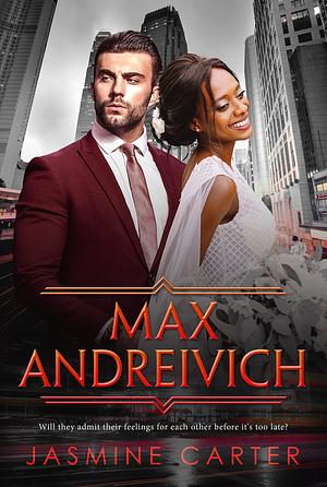 Max Andreivich by Jasmine Carter, Jasmine Carter