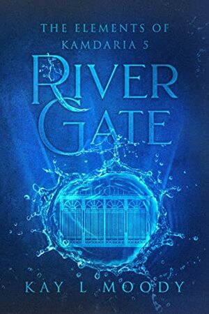 River Gate by Kay L. Moody