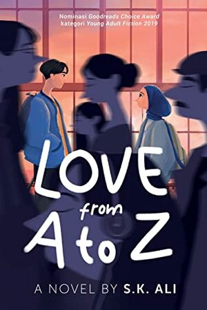 Love from A to Z by S.K. Ali