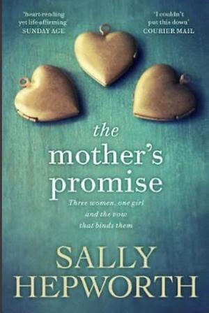 The Mother's Promise by Sally Hepworth