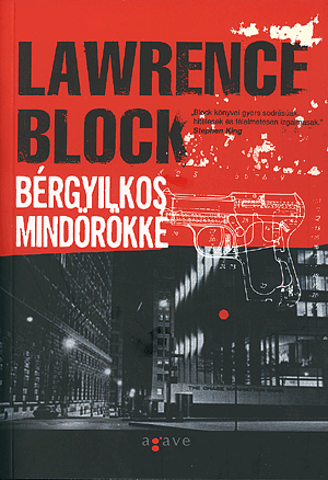 Bérgyilkos mindörökké by Lawrence Block