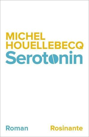 Serotonin by Michel Houellebecq