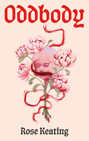 Oddbody by Rose Keating