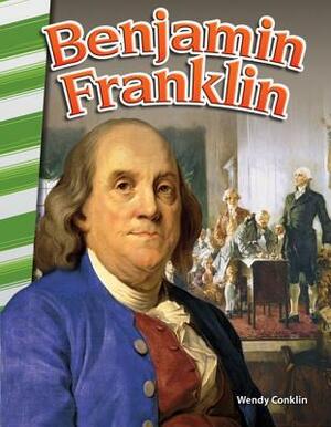 Benjamin Franklin by Wendy Conklin