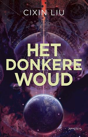 Het donkere woud by Cixin Liu