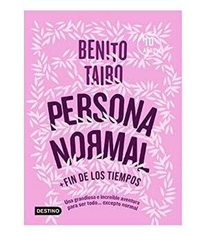 Persona normal + Fin de los Tiempos by Benito Taibo