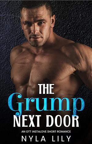 The Grump Next Door by Nyla Lily