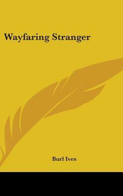 Wayfaring Stranger by Burl Ives