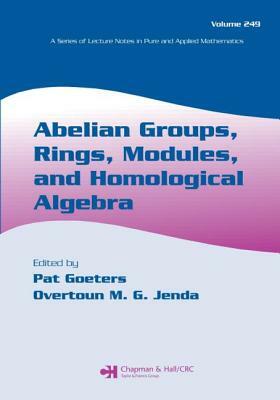 Abelian Groups, Rings, Modules, and Homological Algebra by 