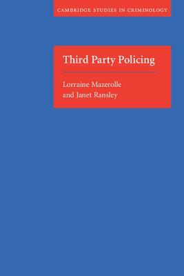 Third Party Policing by Lorraine Mazerolle, Janet Ransley