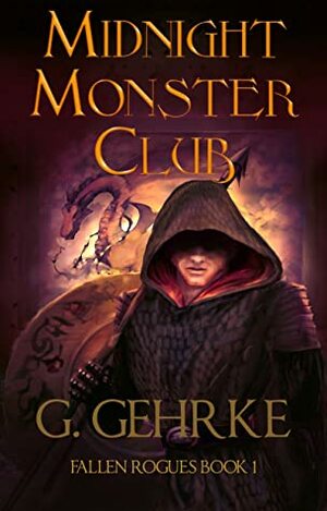 Midnight Monster Club (Fallen Rogues #1) by Gerhard Gehrke