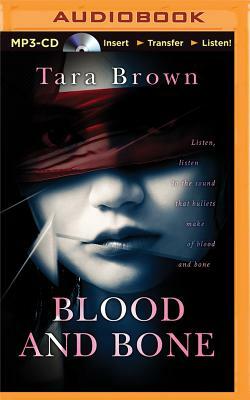 Blood and Bone by Tara Brown