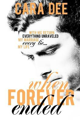 When Forever Ended by Cara Dee