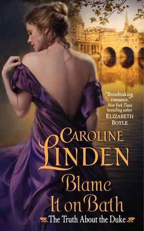 Blame It on Bath by Caroline Linden