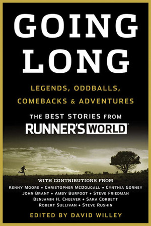 Going Long: Legends, Oddballs, Comebacks & Adventures by David Willey