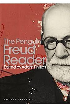 The Penguin Freud Reader by Sigmund Freud, Adam Phillips