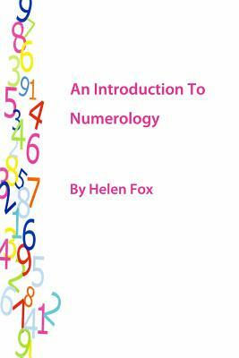 An Introduction to Numerology by Helen Fox