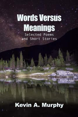 Words Versus Meanings by Kevin A. Murphy