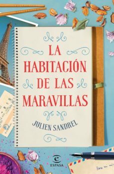 La habitación de las maravillas by Julien Sandrel