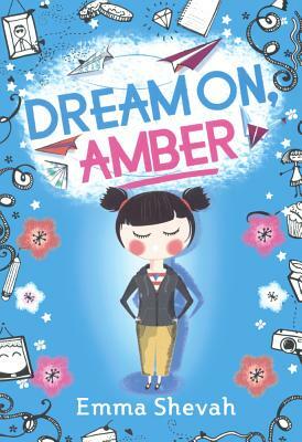 Dream On, Amber by Emma Shevah