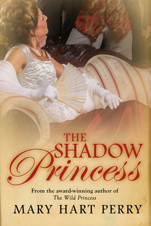The Shadow Princess by Mary Hart Perry