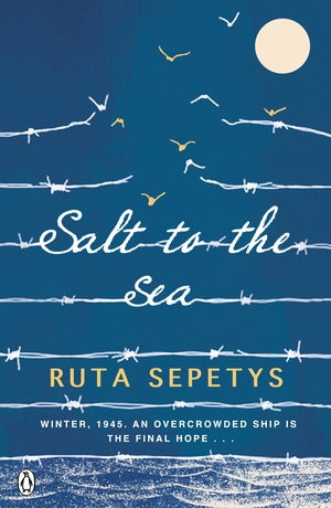 Salt to the Sea by Ruta Sepetys