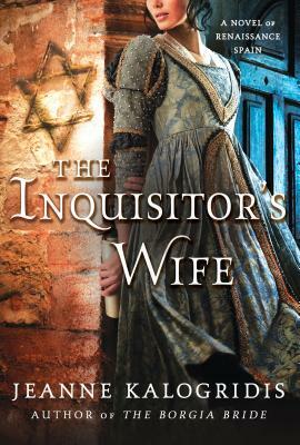 Inquisitor's Wife by Jeanne Kalogridis