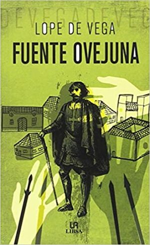 FUENTE OVEJUNA - OBRAS CLASICAS by Lope de Vega