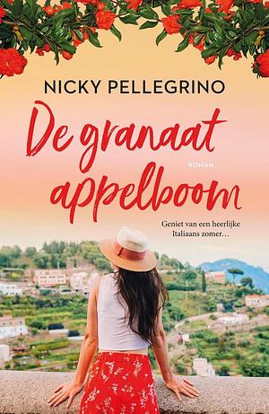 De granaatappelboom by Nicky Pellegrino