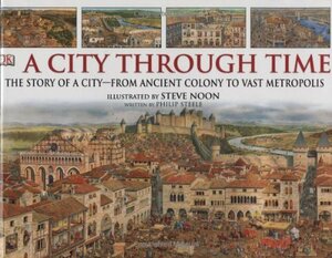 A City Through Time by Steve Noon
